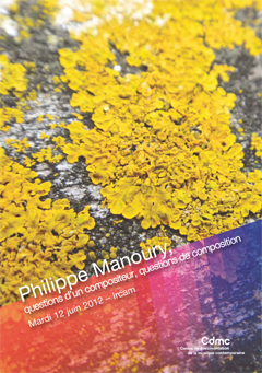 Philippe Manoury: questions of a composer, questions of composition