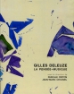 Gilles Deleuze, la pensée-musique